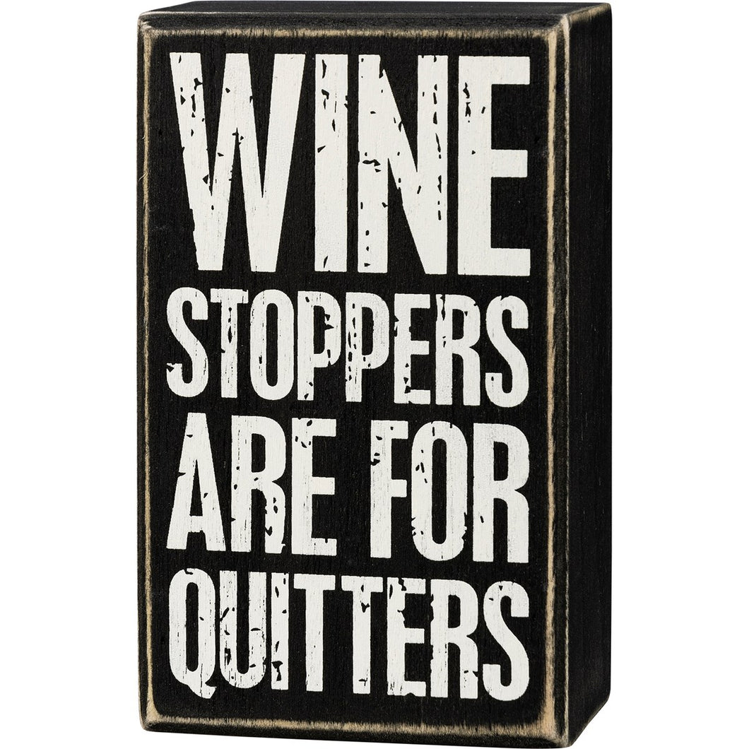 Quitters Box Sign