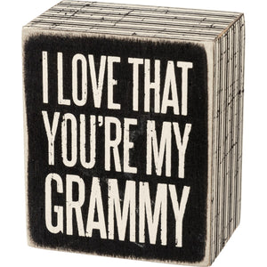 You're My Grammy Box Sign