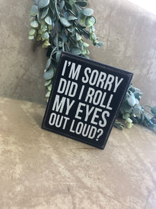 Out Loud Box Sign