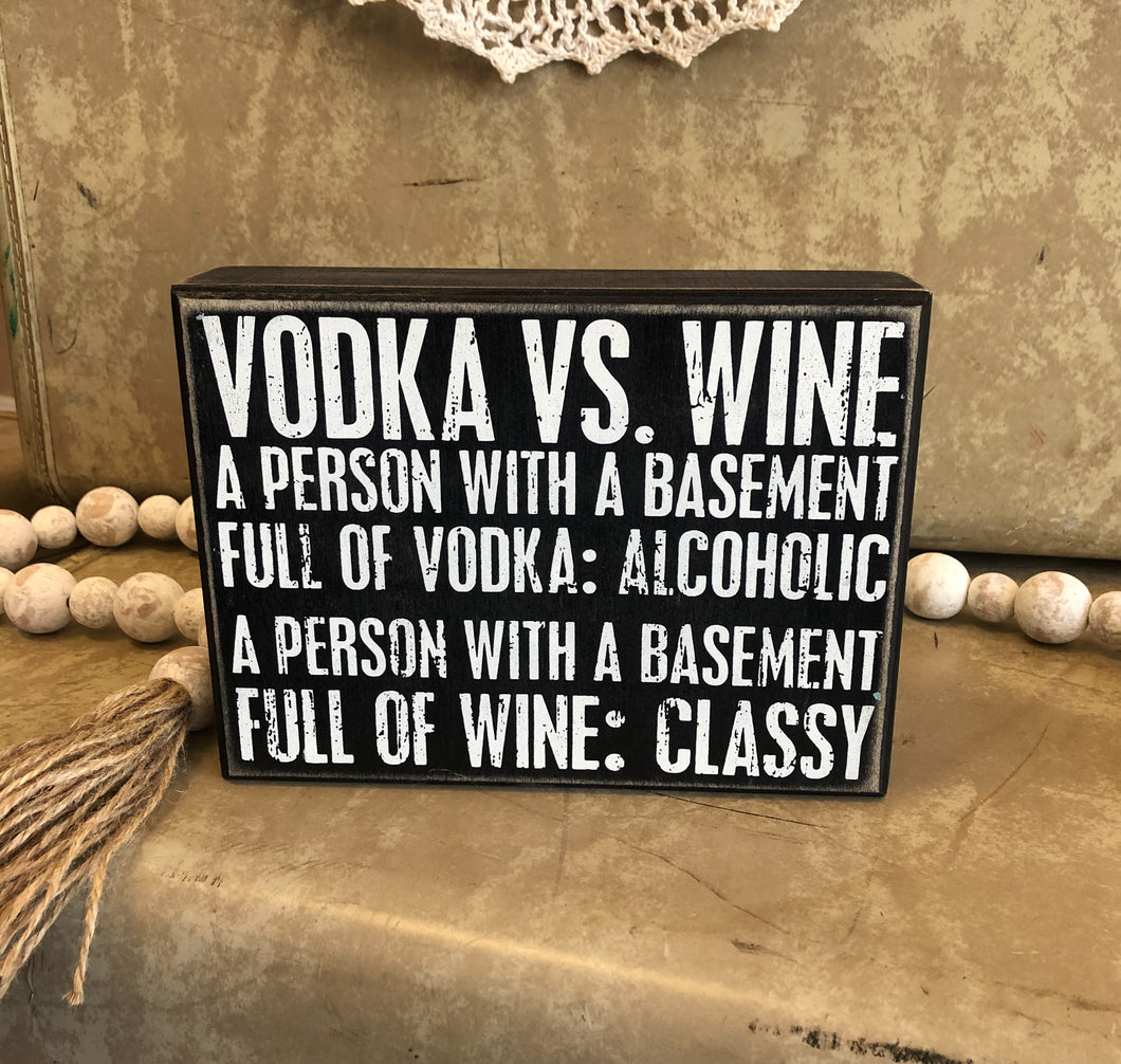 Vodka Vs Wine Box Sign